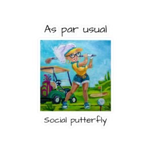 Whimsical Golfer Kiss-Cut Vinyl Decal - 'As Par Usual , Social Putterfly