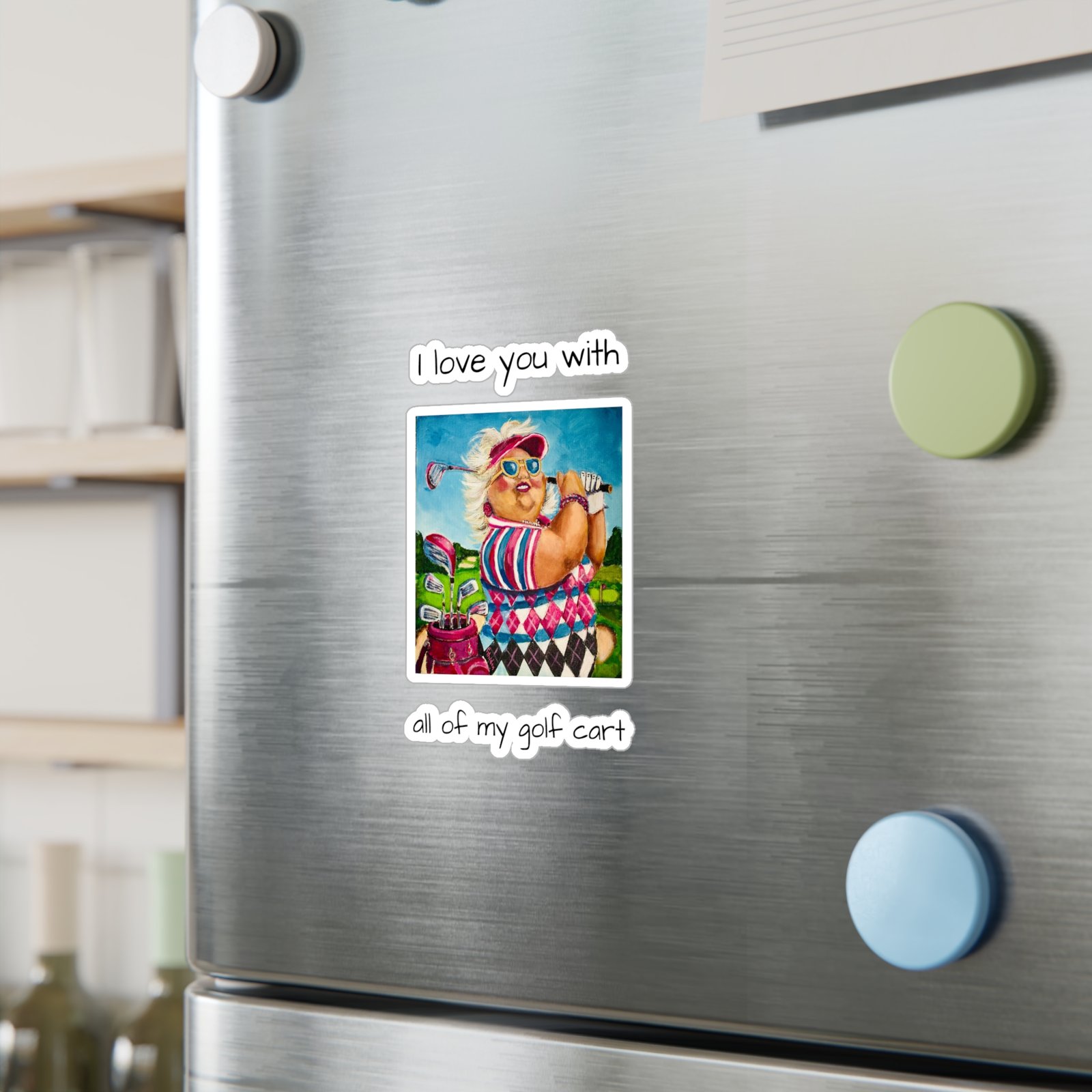 Gallivanting Gurt - Golfer Kiss-Cut Vinyl Decal - I love you with all my Golf Cart. - Image 2