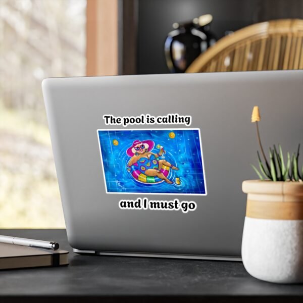Gallivanting Gurt in the Pool Kiss-Cut Vinyl Decal - The Pool is calling and I must go. - Image 7