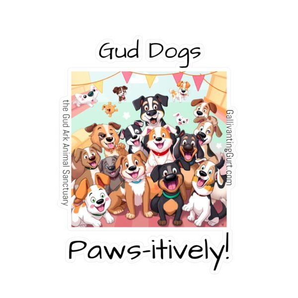Gud Dogs Kiss-Cut Vinyl Decal - Gud Dogs - Paws-itively! - Image 4