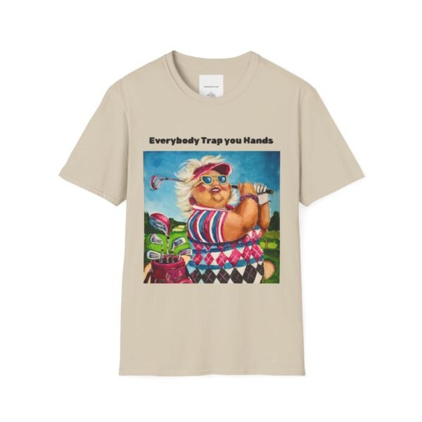 Everybody Trap your Hands - Unisex T-Shirt - Gallivanting with Gurt Collection. - Image 5