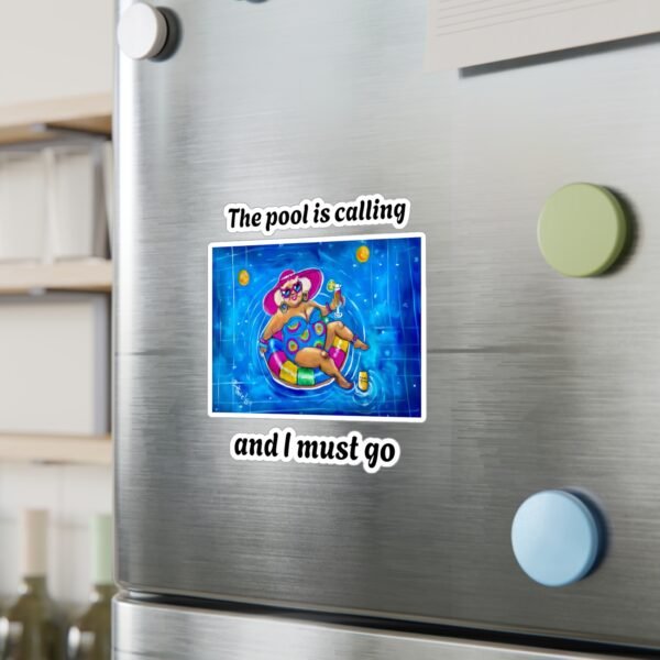 Gallivanting Gurt in the Pool Kiss-Cut Vinyl Decal - The Pool is calling and I must go. - Image 6
