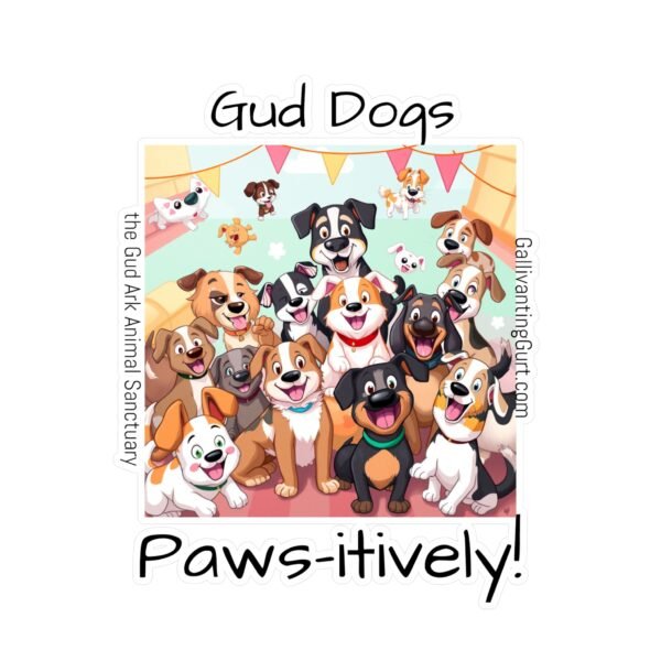 Gud Dogs Kiss-Cut Vinyl Decal - Gud Dogs - Paws-itively! - Image 8