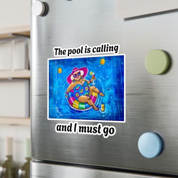 Gallivanting Gurt in the Pool Kiss-Cut Vinyl Decal - The Pool is calling and I must go. - Image 10