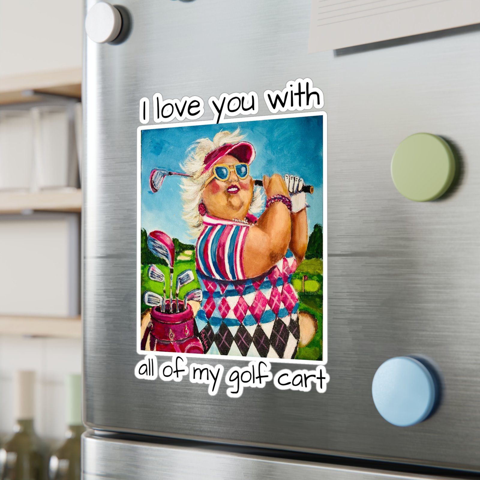 Gallivanting Gurt - Golfer Kiss-Cut Vinyl Decal - I love you with all my Golf Cart. - Image 10