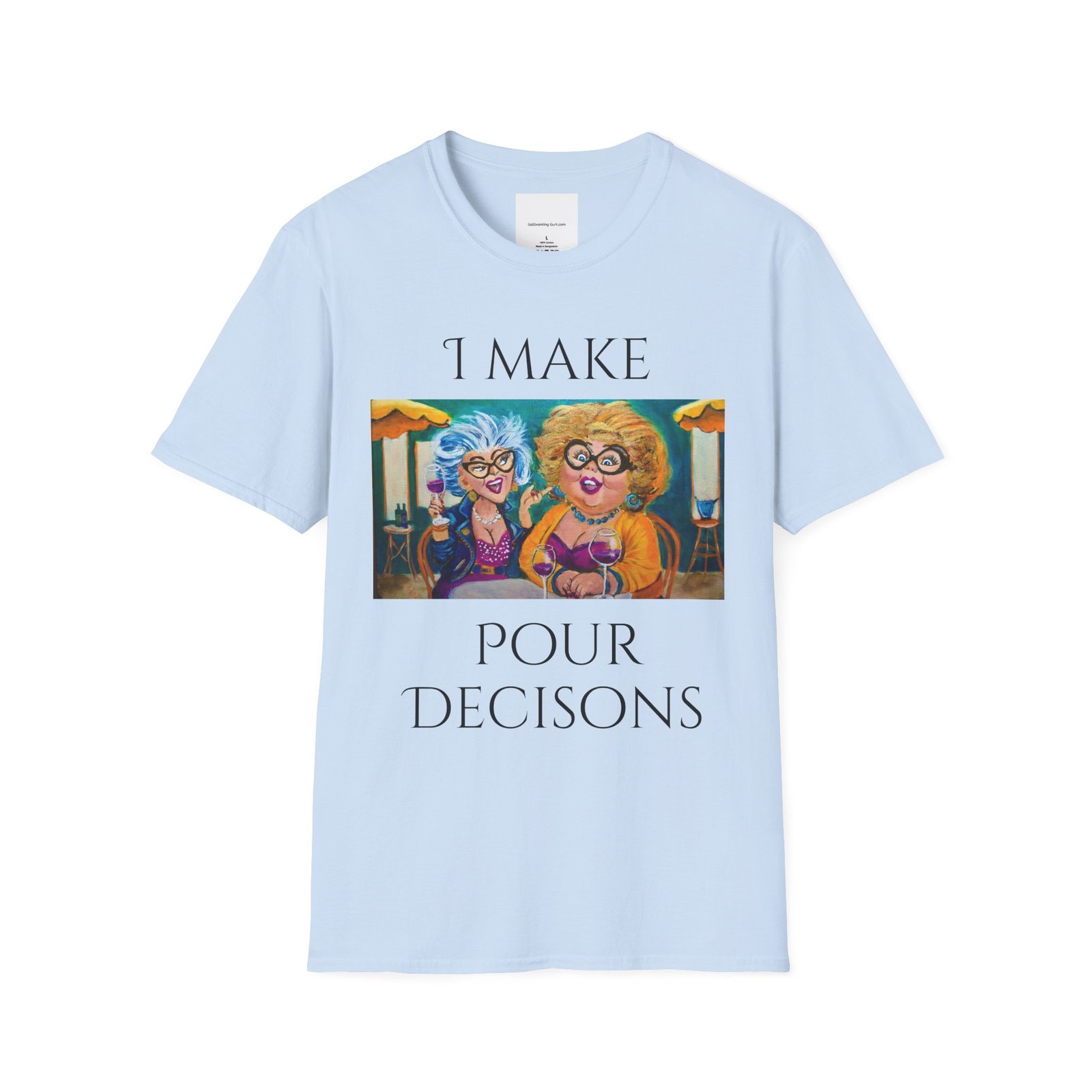 Wine T-Shirt - I Make Pour Decisions Partners in Wine - Image 8