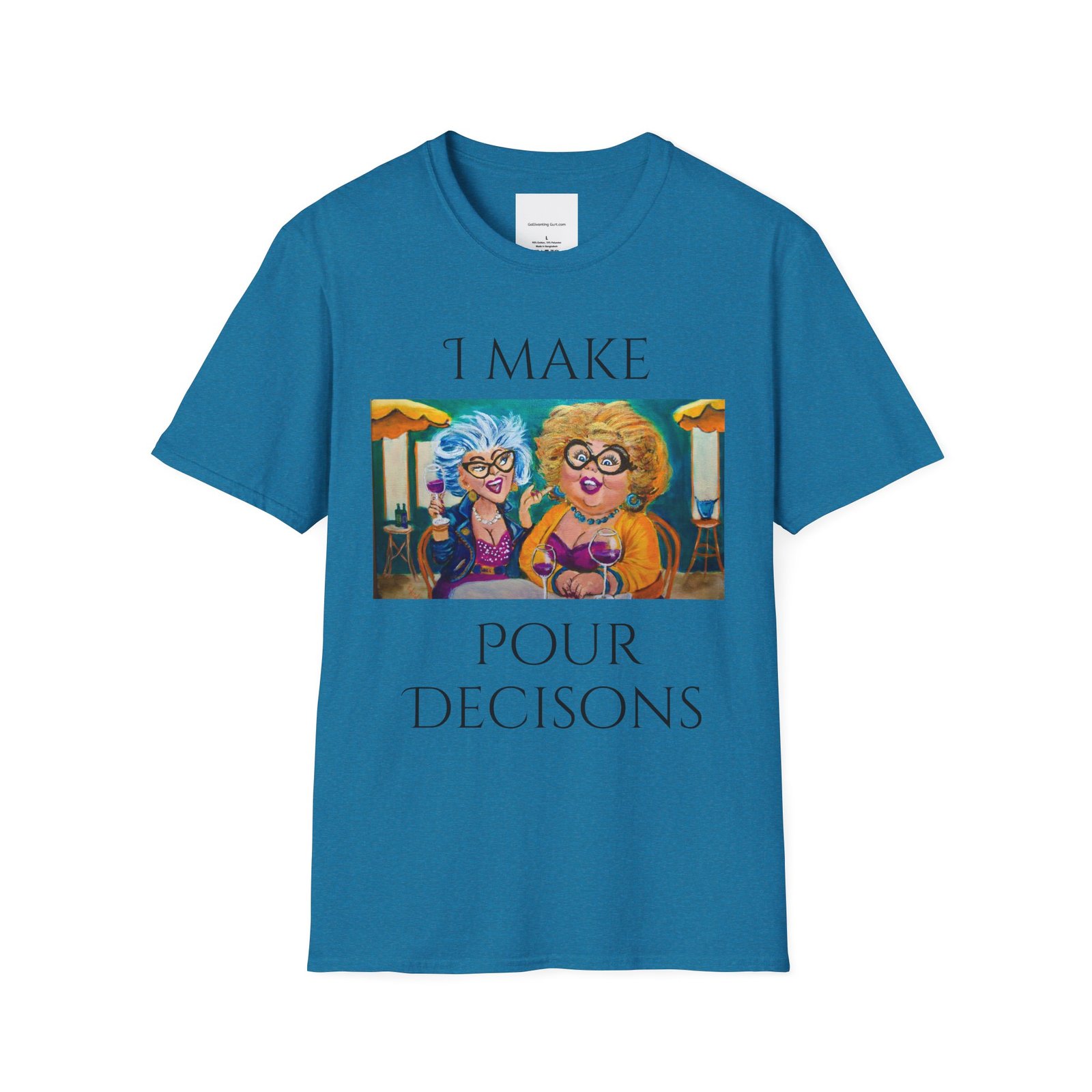Wine T-Shirt - I Make Pour Decisions Partners in Wine - Image 5