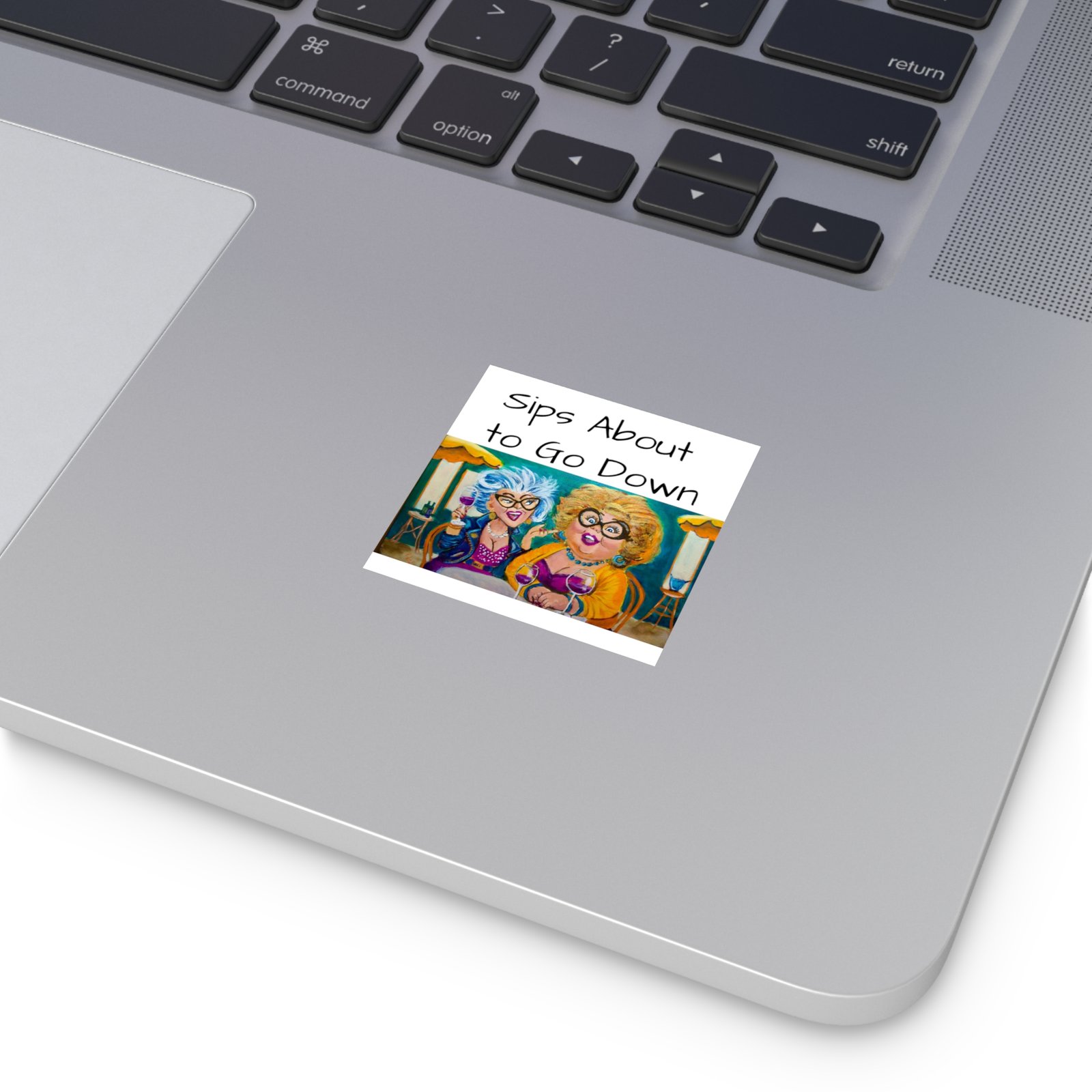 Humorous Square Vinyl Stickers - "Sips About to Go Down" - Fun Décor for Wine Lovers - Image 2