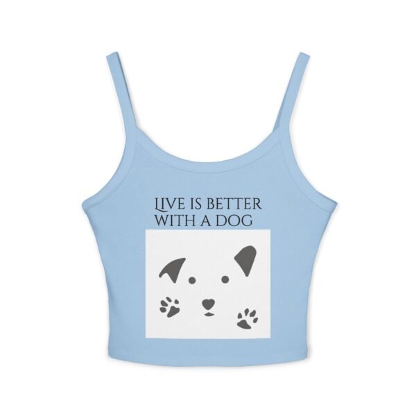 Life is Better with a Dog  Tank Top for Women - Spaghetti Strap - Image 6