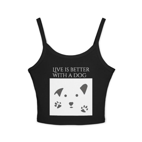 Life is Better with a Dog  Tank Top for Women - Spaghetti Strap - Image 18