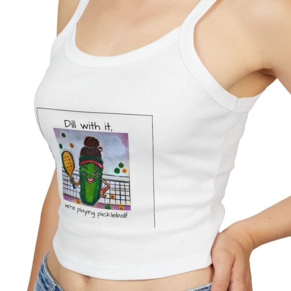 Dill with it.  Pickleball queen  Tank Top for Women - Spaghetti Strap - Image 5