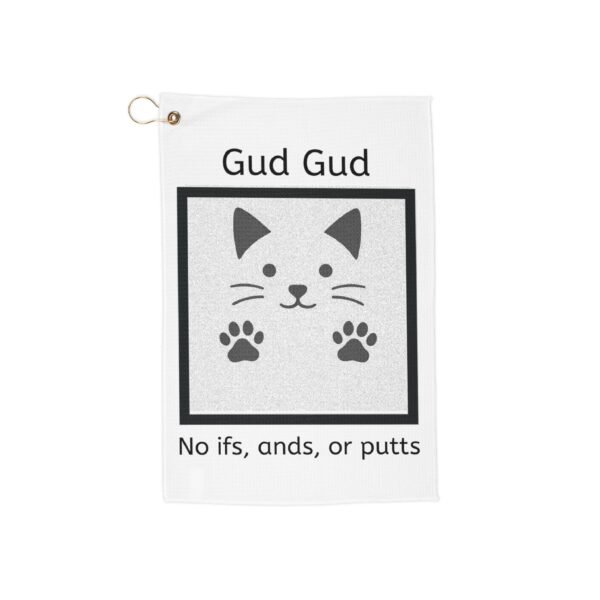 Golf Towel - Gud Gud, No ifs, ands, or putts' - Perfect for Golf and Cat Lovers