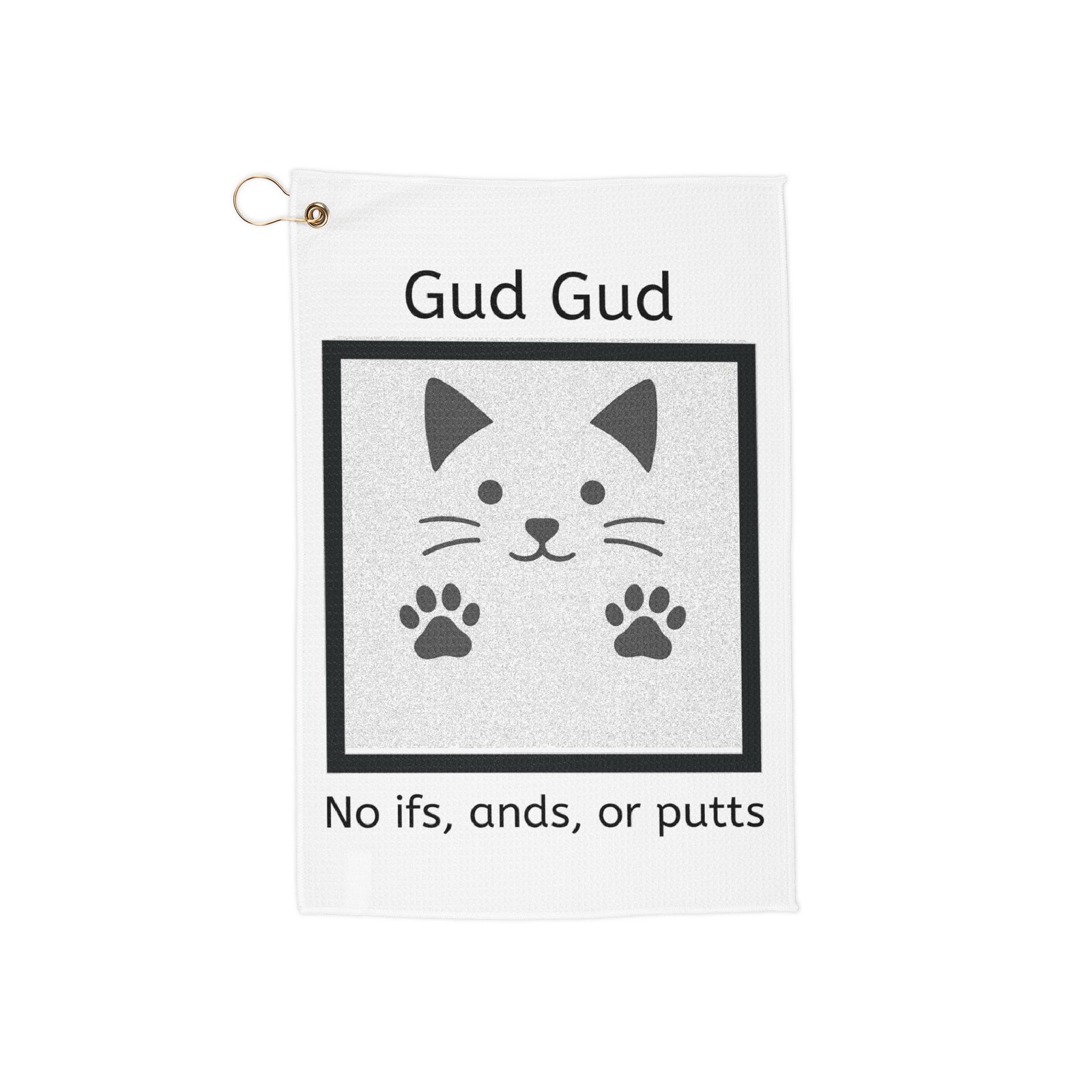 Golf Towel - Gud Gud, No ifs, ands, or putts' - Perfect for Golf and Cat Lovers