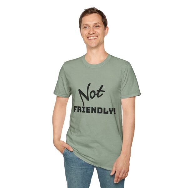 Not Friendly Unisex T-Shirt - Fun Graphic Tee, Comfy Casual Wear, Gift for Introverts, Quirky Statement Shirt, Everyday Humor - Image 15