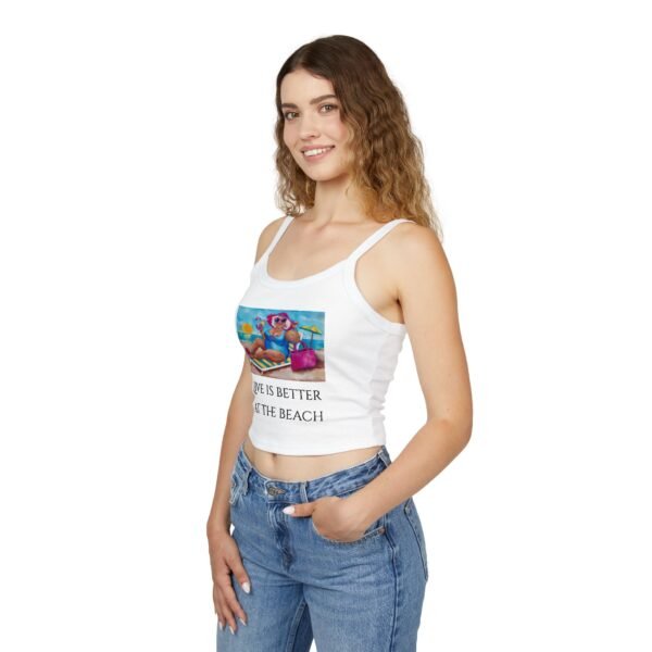 Life is Better at the Beach  Tank Top for Women - Spaghetti Strap - Image 4