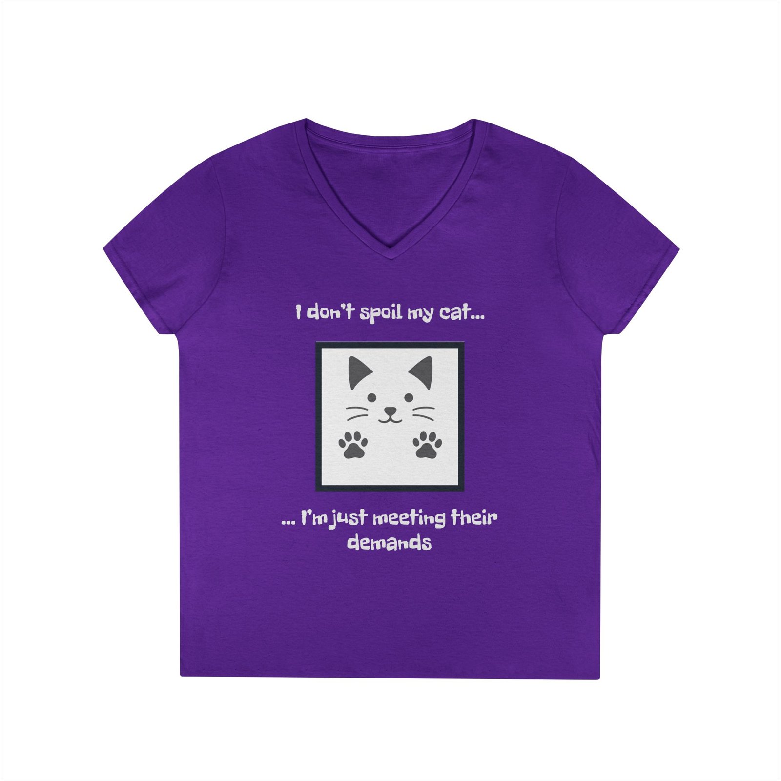 Cat Lover V-Neck T-Shirt - I don’t Spoil my Cat I am just meeting their demands - Image 28