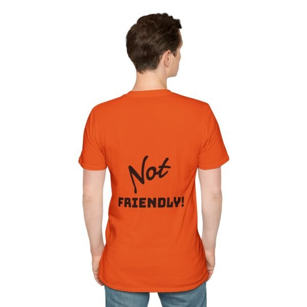 Not Friendly Unisex T-Shirt - Fun Graphic Tee, Comfy Casual Wear, Gift for Introverts, Quirky Statement Shirt, Everyday Humor - Image 9