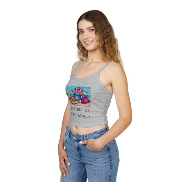 Life is Better at the Beach  Tank Top for Women - Spaghetti Strap - Image 13