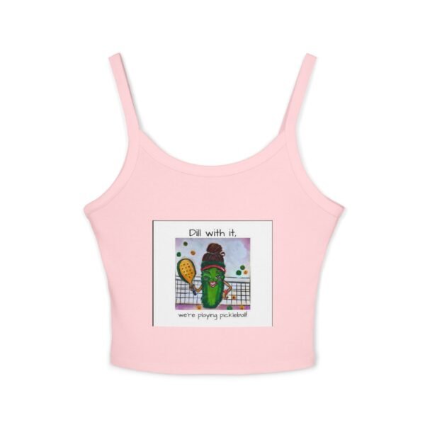 Dill with it.  Pickleball queen  Tank Top for Women - Spaghetti Strap - Image 22
