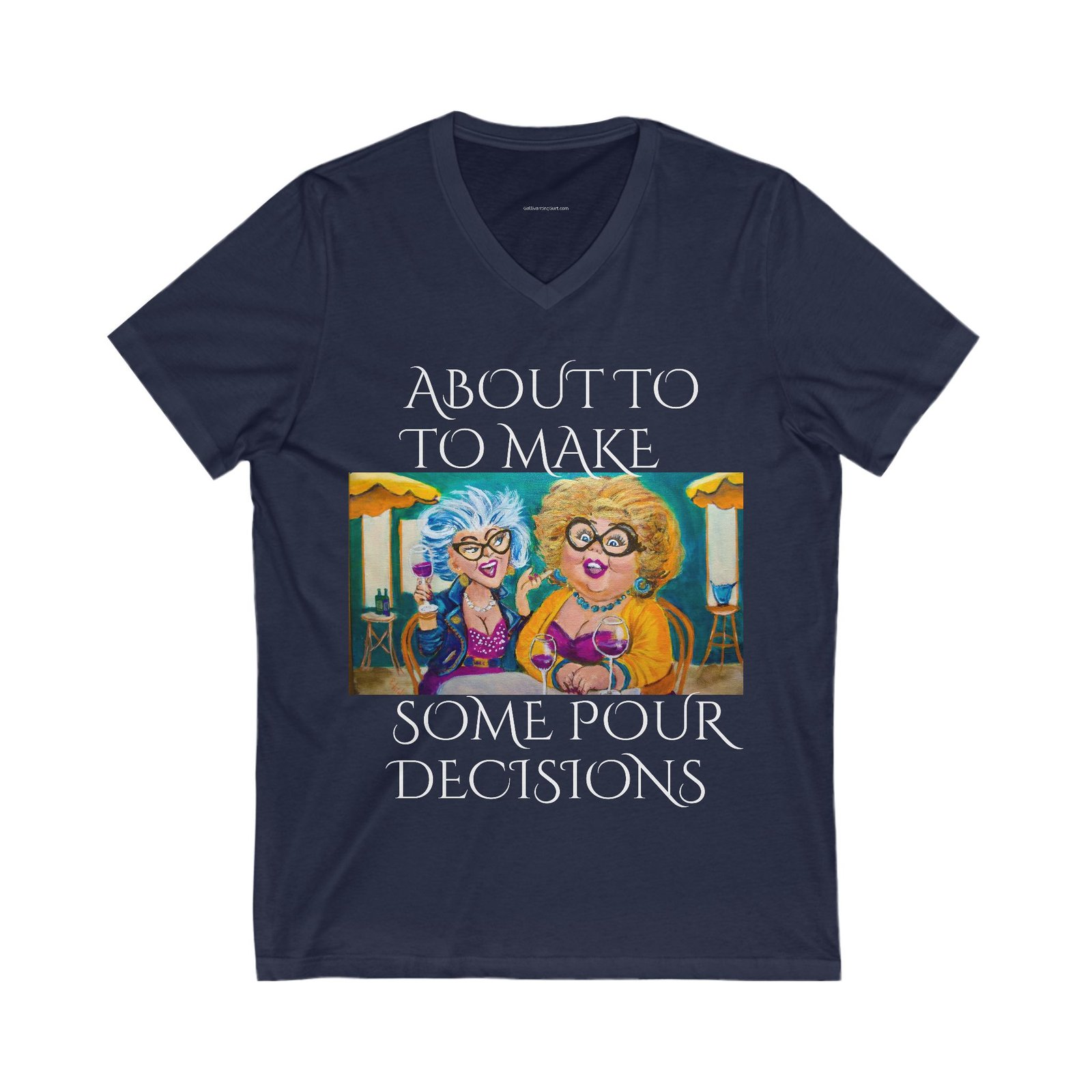 Funny V-Neck Tee - "About to Make Some Pour Decisions" - Image 13