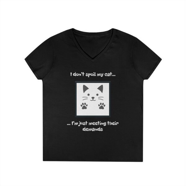 Cat Lover V-Neck T-Shirt - I don’t Spoil my Cat I am just meeting their demands - Image 7