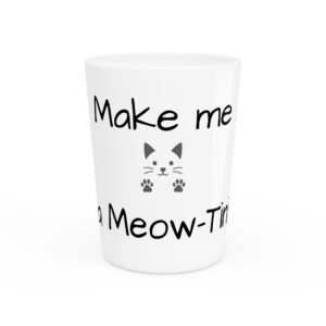 Cat Meow-Tini Shot Glass