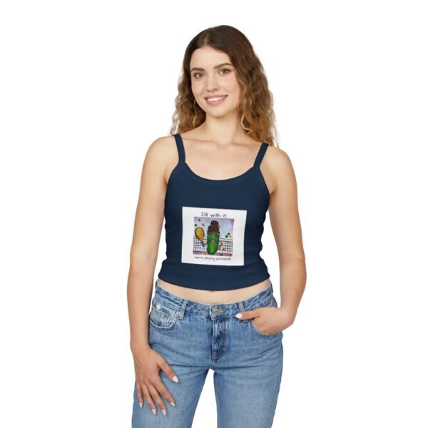 Dill with it.  Pickleball queen  Tank Top for Women - Spaghetti Strap - Image 20