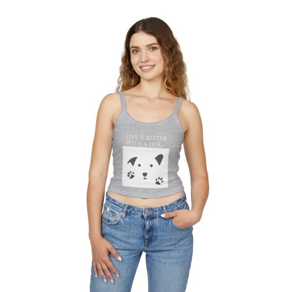 Life is Better with a Dog  Tank Top for Women - Spaghetti Strap - Image 12