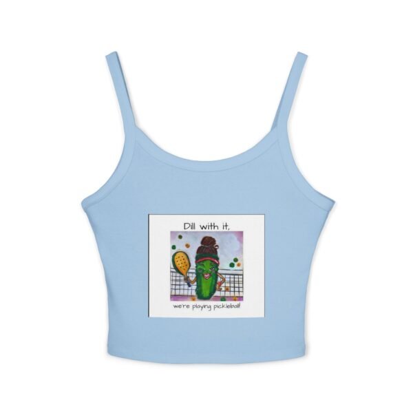 Dill with it.  Pickleball queen  Tank Top for Women - Spaghetti Strap - Image 10