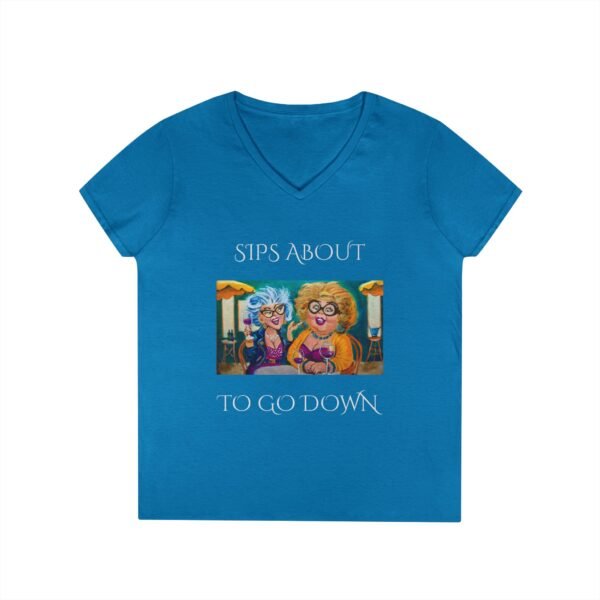 Funny Ladies' V-Neck T-Shirt - "Sips About to Go Down" - Image 4