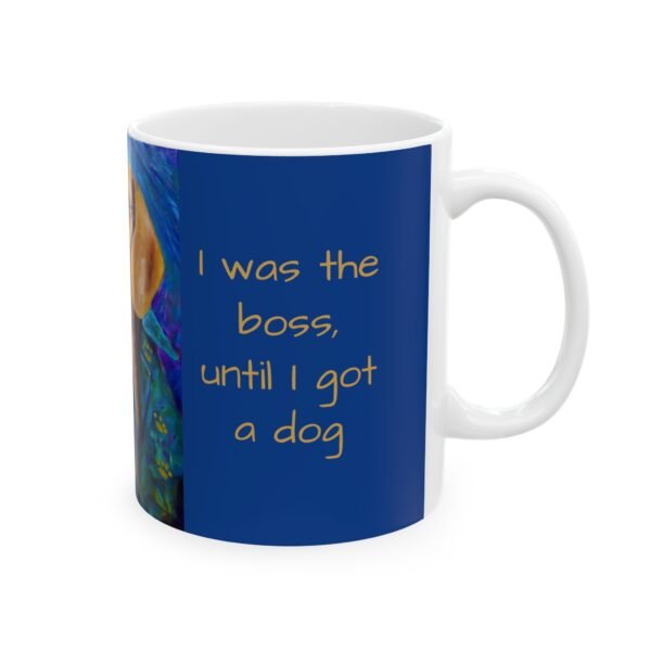 Mug - I was the boss, until I got a dog - Blue Leisure Hound Series - Image 3