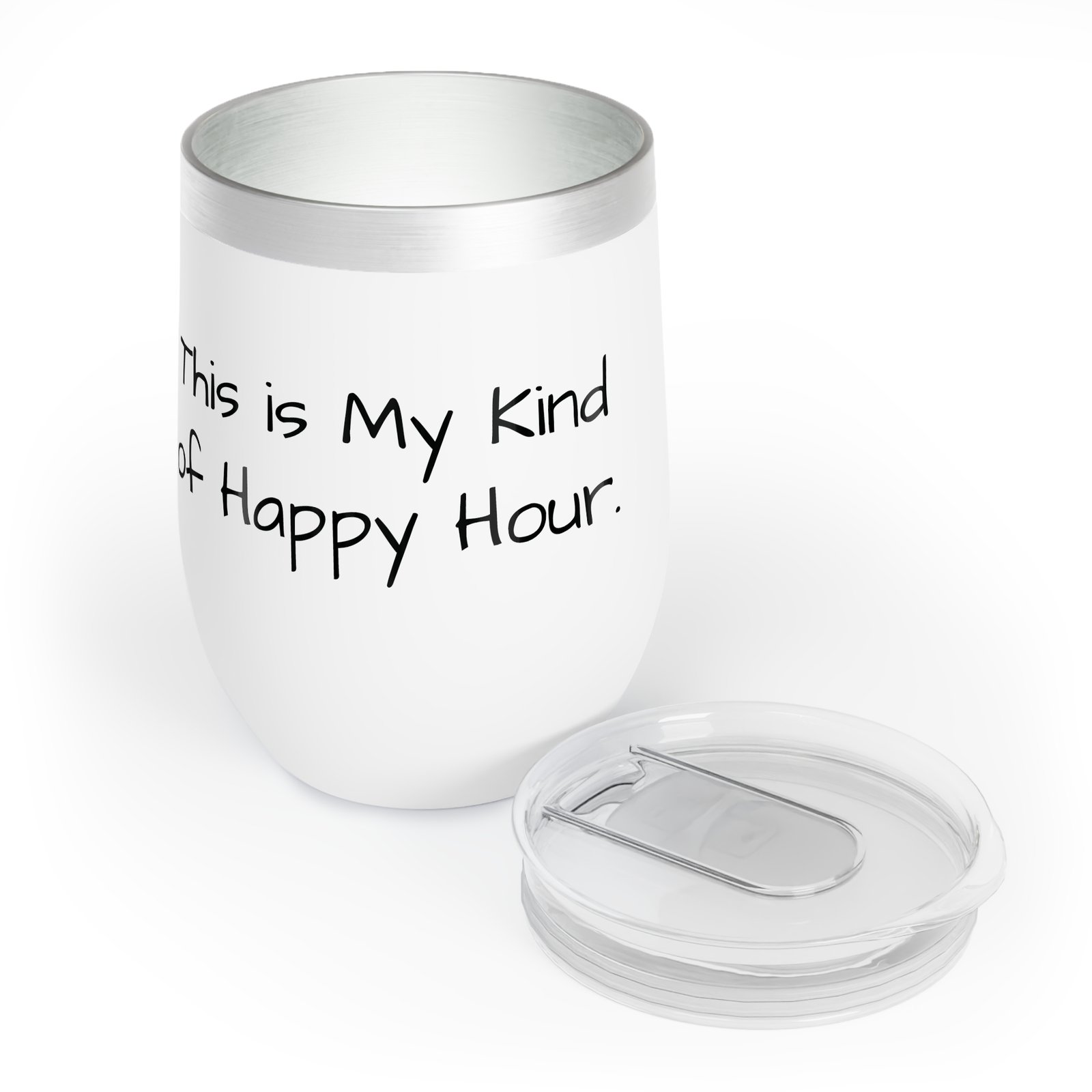 Wine Tumbler - Reminds you that “This is My Kind of Happy Hour“