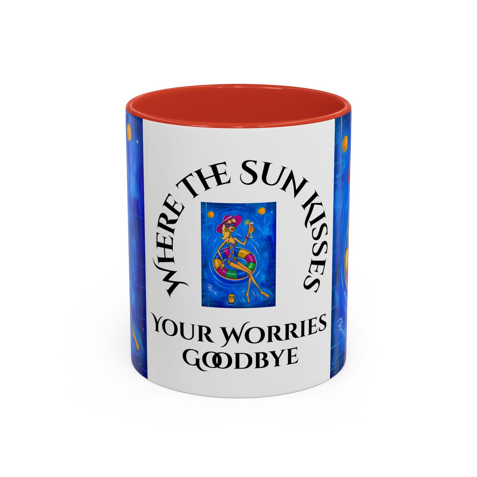Mug - Pool TIme. - Where the Sun Kisses Your Worries Goodbye - Image 6