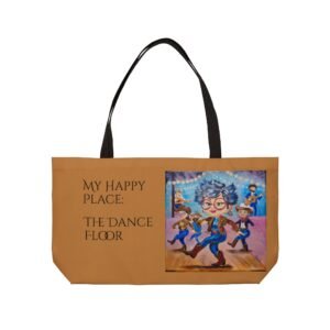 Weekend Bag - Line Dancing & Good Times My Happy Place Dance Floor