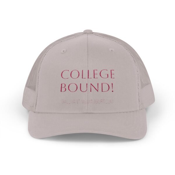 Trucker Cap - COLLEGE BOUND Prefers for freshman Snapback Cap