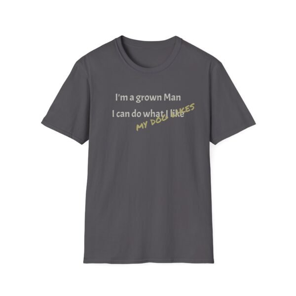 Funny T-Shirt - I’m a Grown Man, I Can Do What I Want…. - Image 29