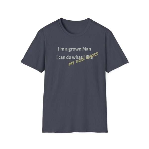 Funny T-Shirt - I’m a Grown Man, I Can Do What I Want…. - Image 37
