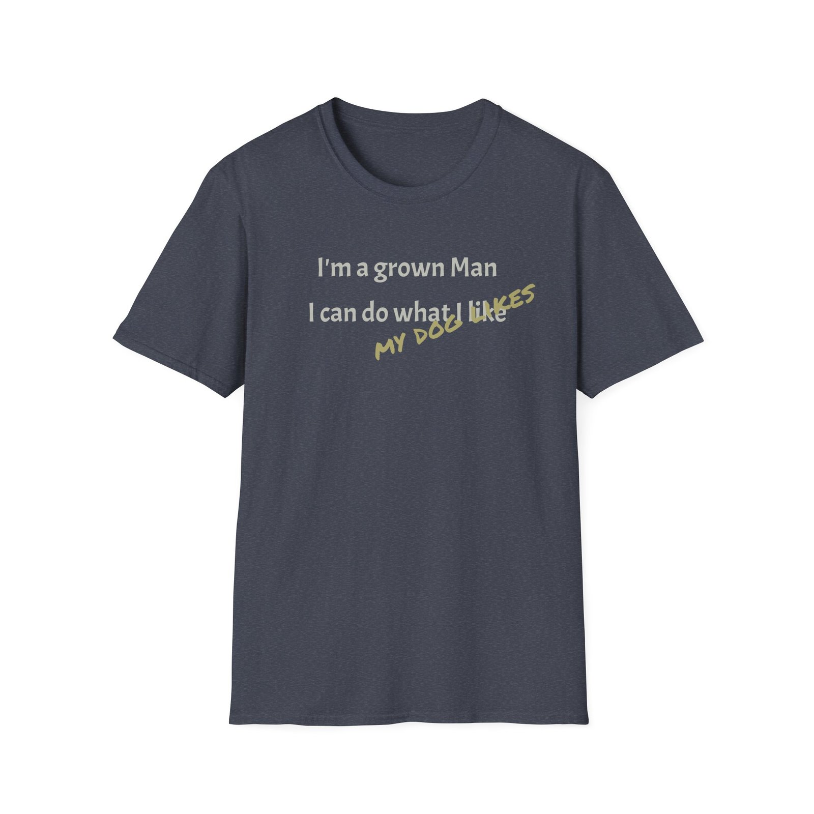 Funny T-Shirt - I’m a Grown Man, I Can Do What I Want…. - Image 37