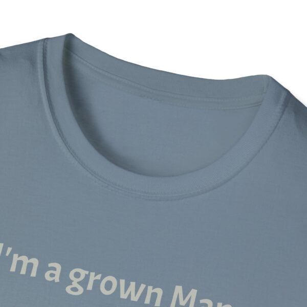 Funny T-Shirt - I’m a Grown Man, I Can Do What I Want…. - Image 23
