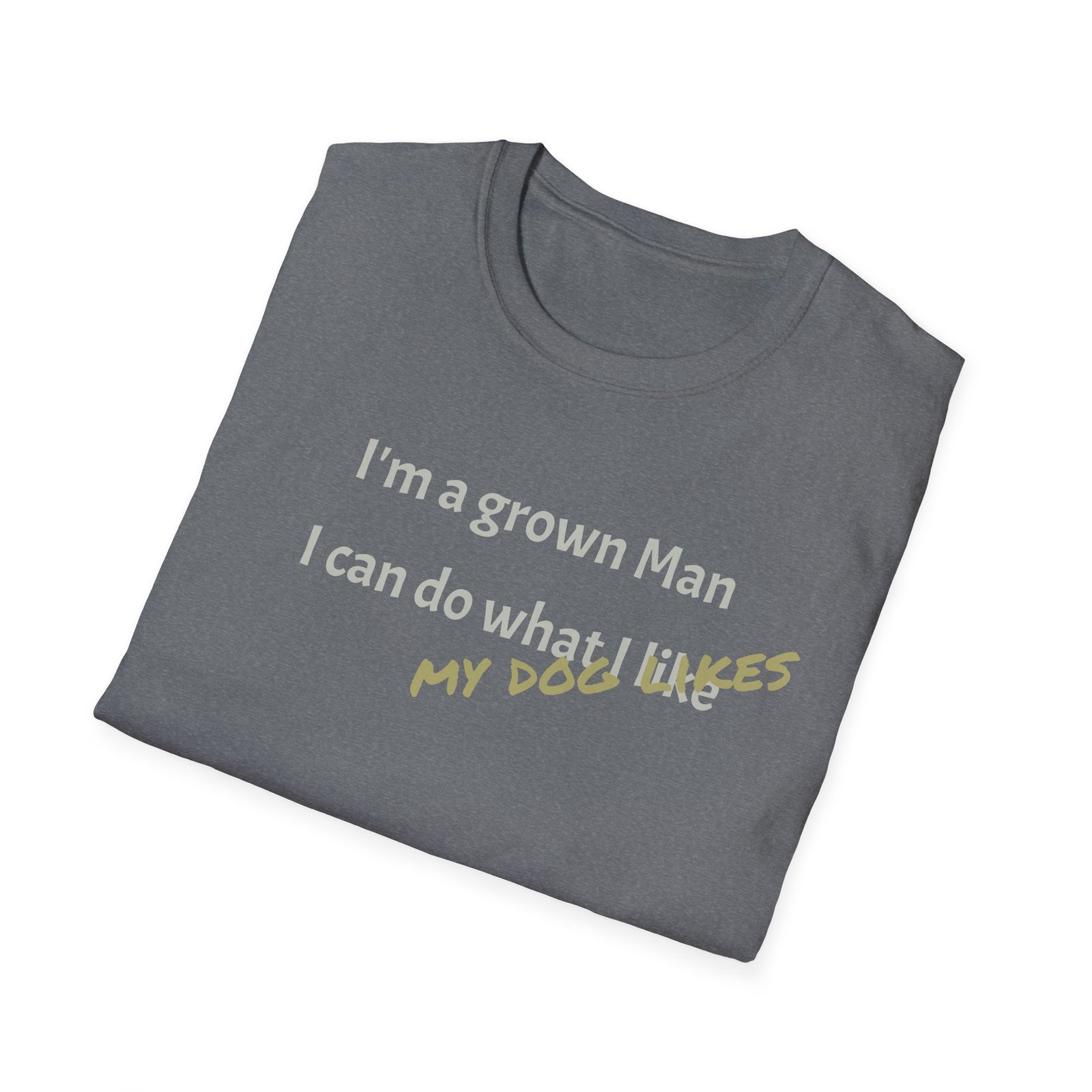 Funny T-Shirt - I’m a Grown Man, I Can Do What I Want…. - Image 20