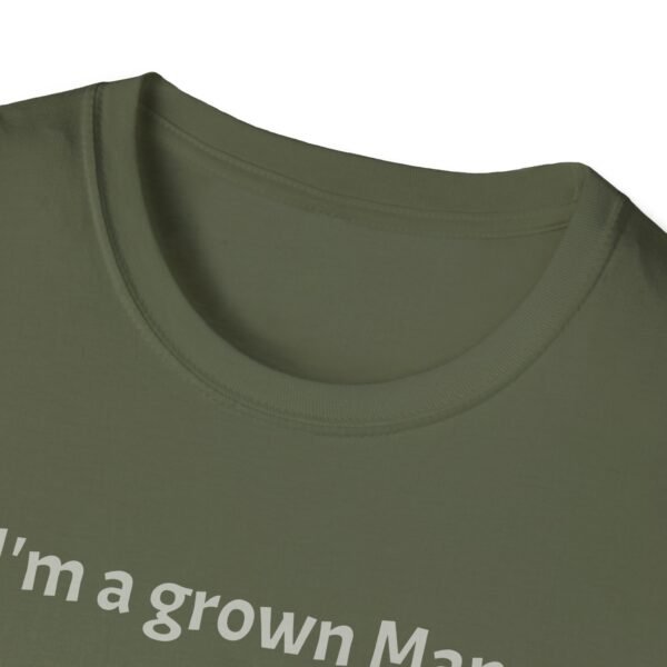 Funny T-Shirt - I’m a Grown Man, I Can Do What I Want…. - Image 15