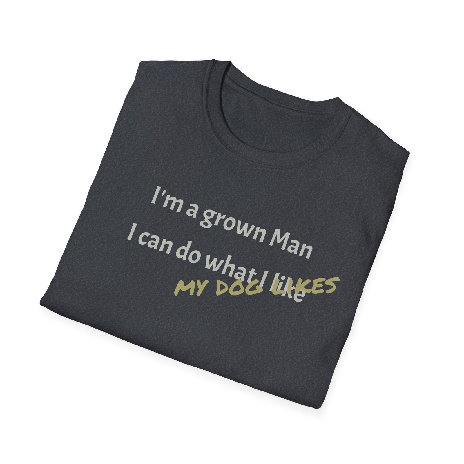 Funny T-Shirt - I’m a Grown Man, I Can Do What I Want…. - Image 36