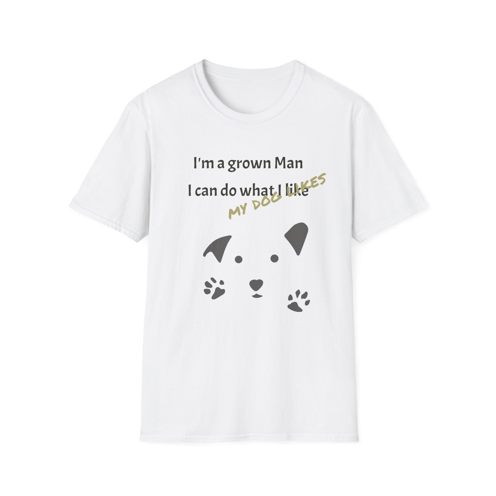 Funny Gud Dog T-Shirt - I’m a Grown Man, I Can Do What I Want….