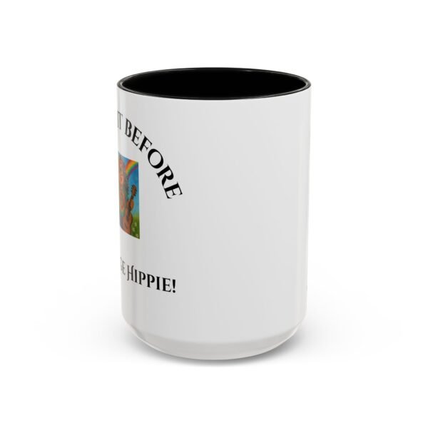 Coffee Mug Vintage Hippie Retro 11 and 15 oz - Image 16