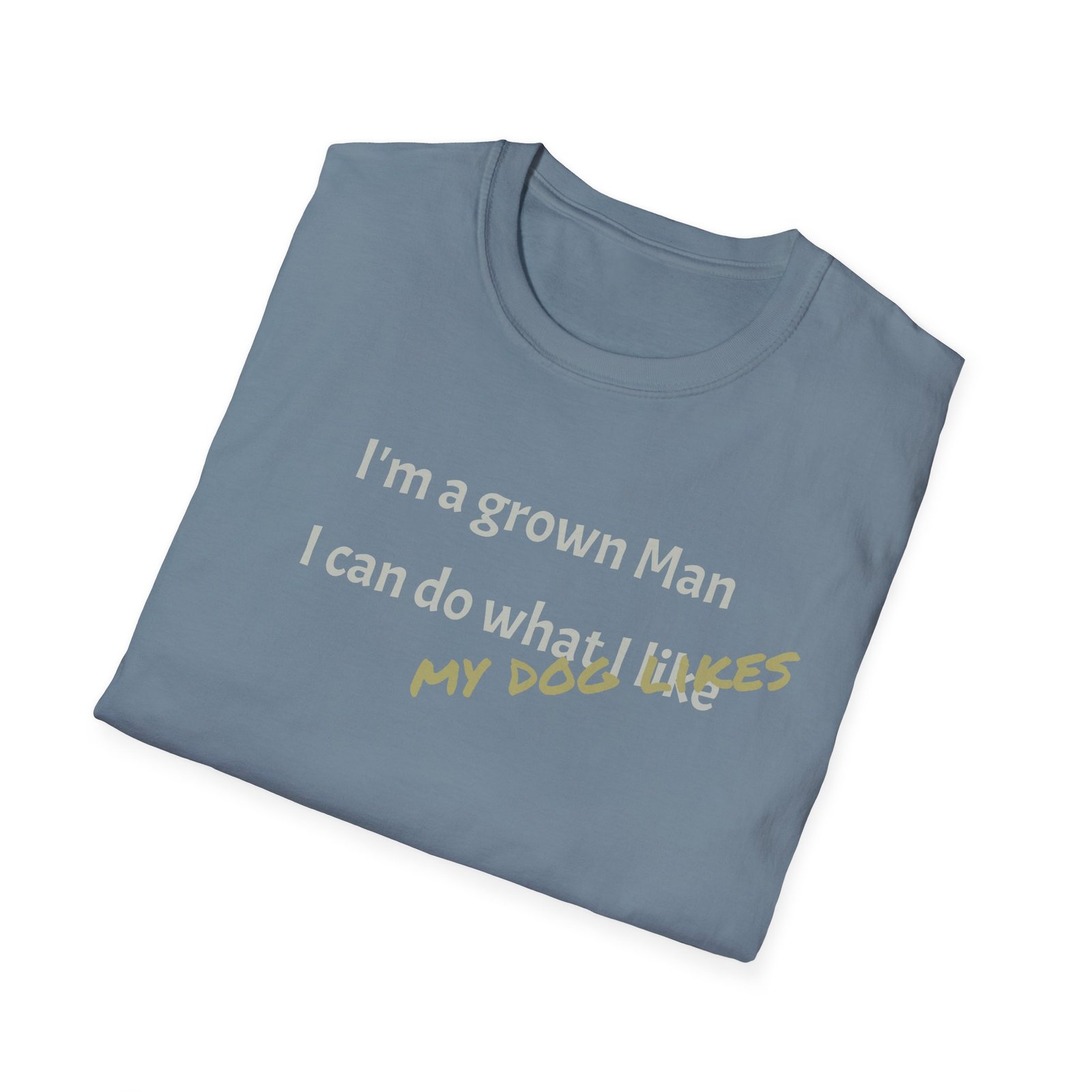 Funny T-Shirt - I’m a Grown Man, I Can Do What I Want…. - Image 24