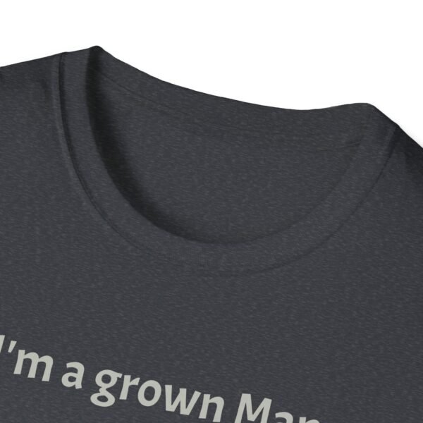 Funny T-Shirt - I’m a Grown Man, I Can Do What I Want…. - Image 35