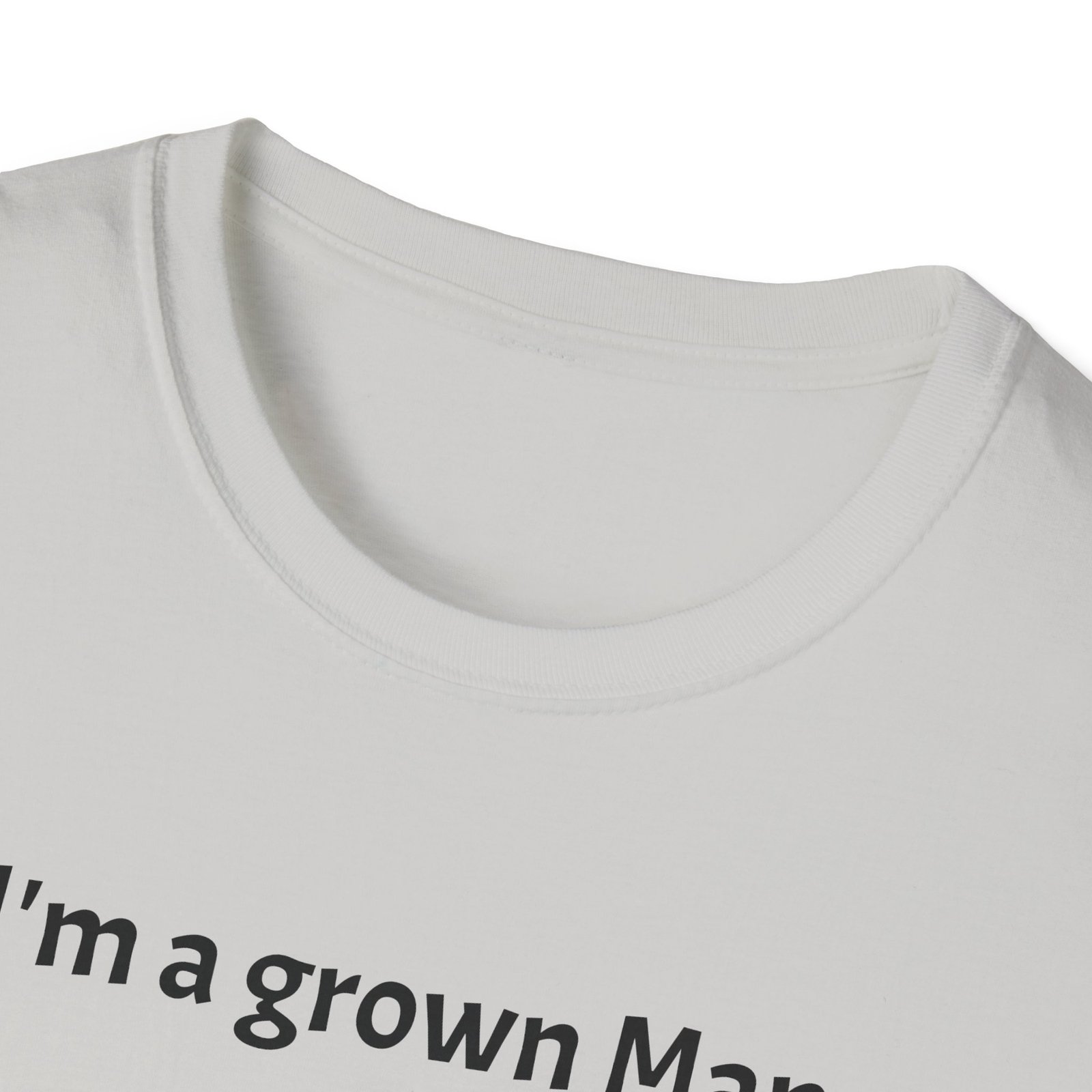 Funny T-Shirt - I’m a Grown Man, I Can Do What I Want…. - Image 7