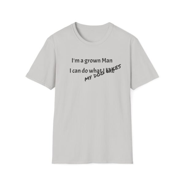 Funny T-Shirt - I’m a Grown Man, I Can Do What I Want…. - Image 5
