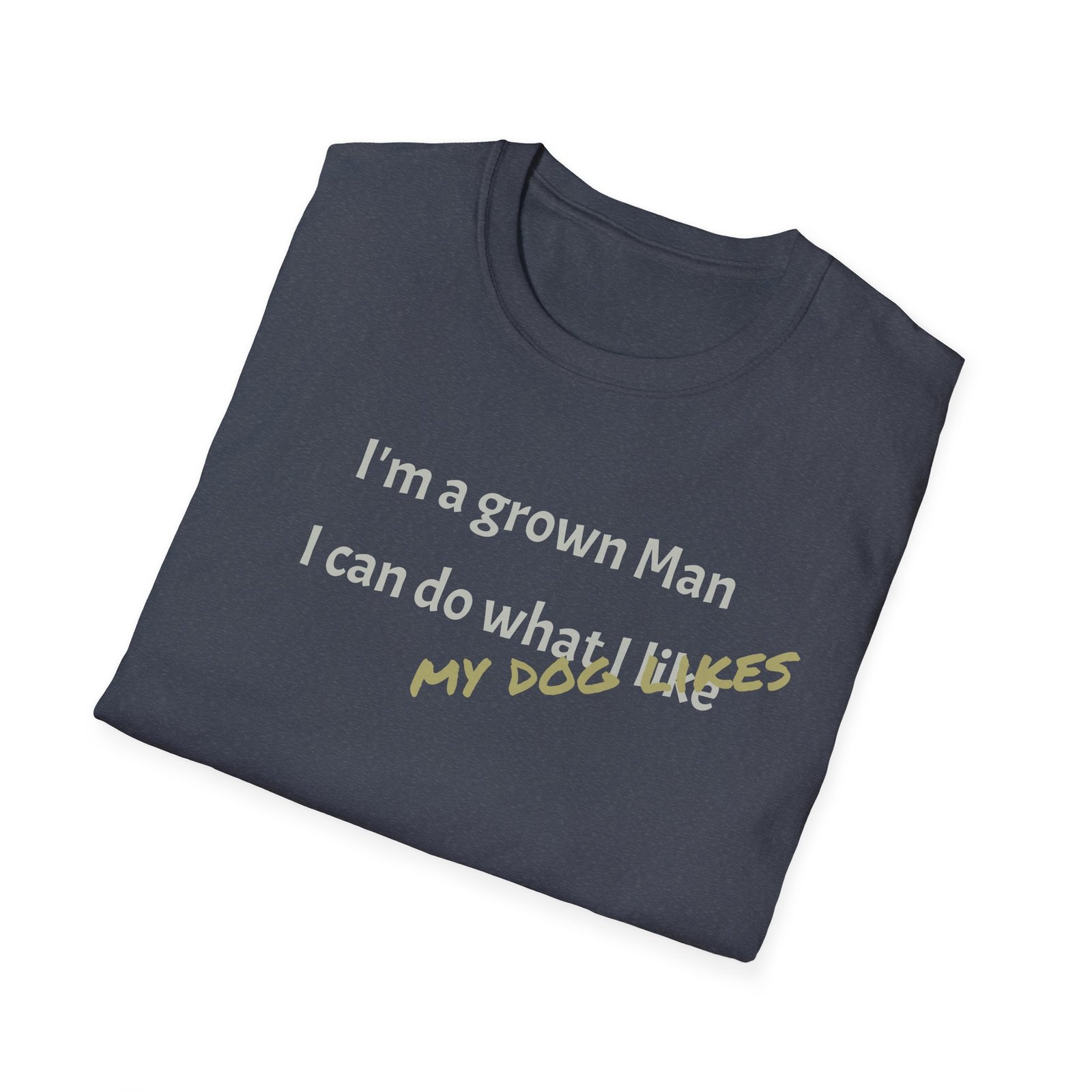 Funny T-Shirt - I’m a Grown Man, I Can Do What I Want…. - Image 40