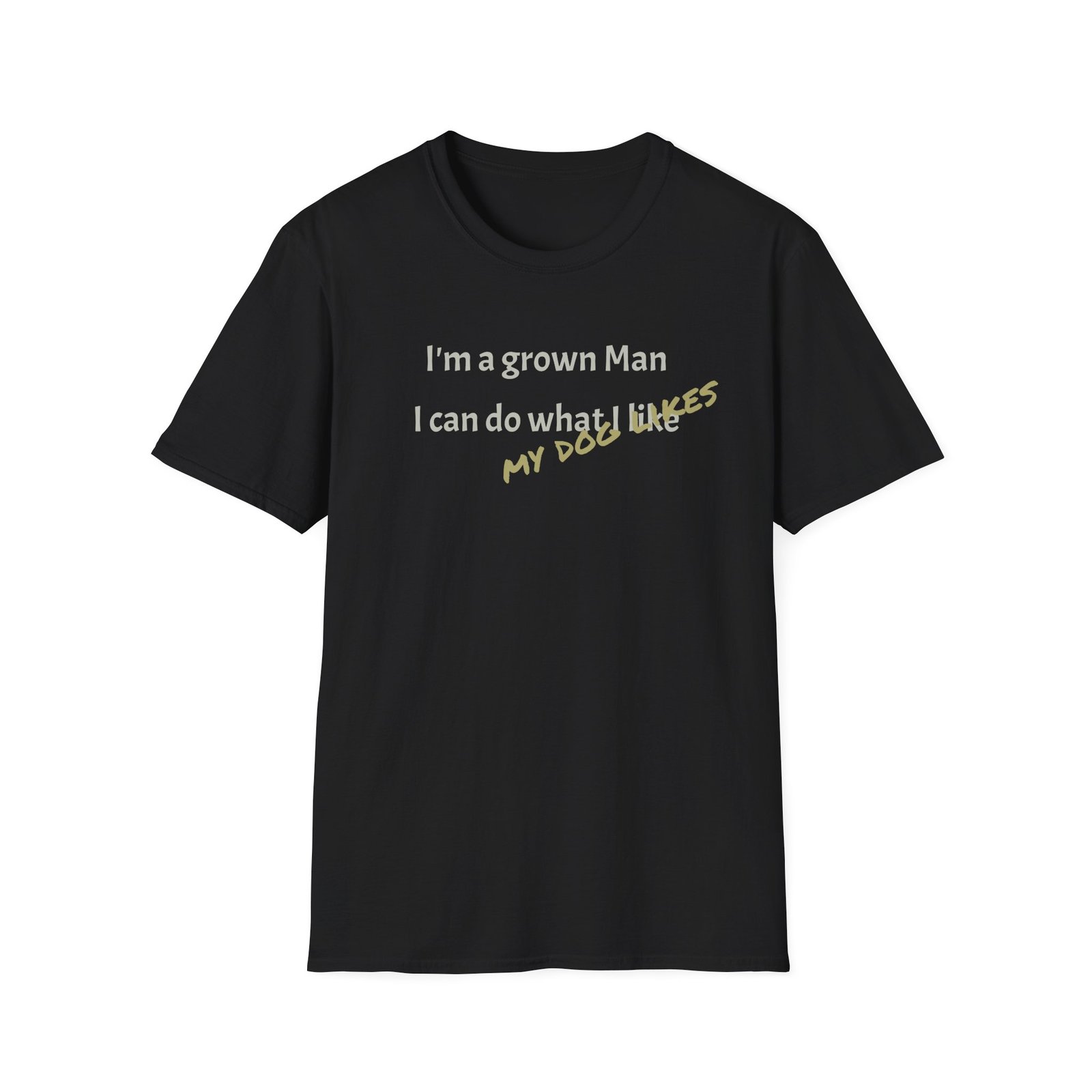 Funny T-Shirt - I’m a Grown Man, I Can Do What I Want….